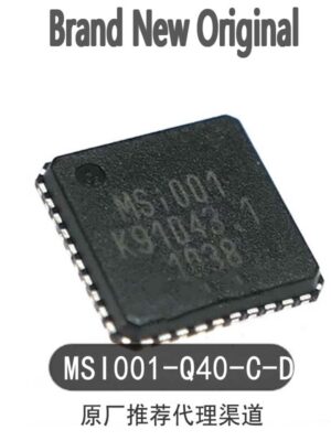 Original MSI001-Q40-C-DS MSI001 MSI2500FS-Q32-C-DS MSI2500 QFN